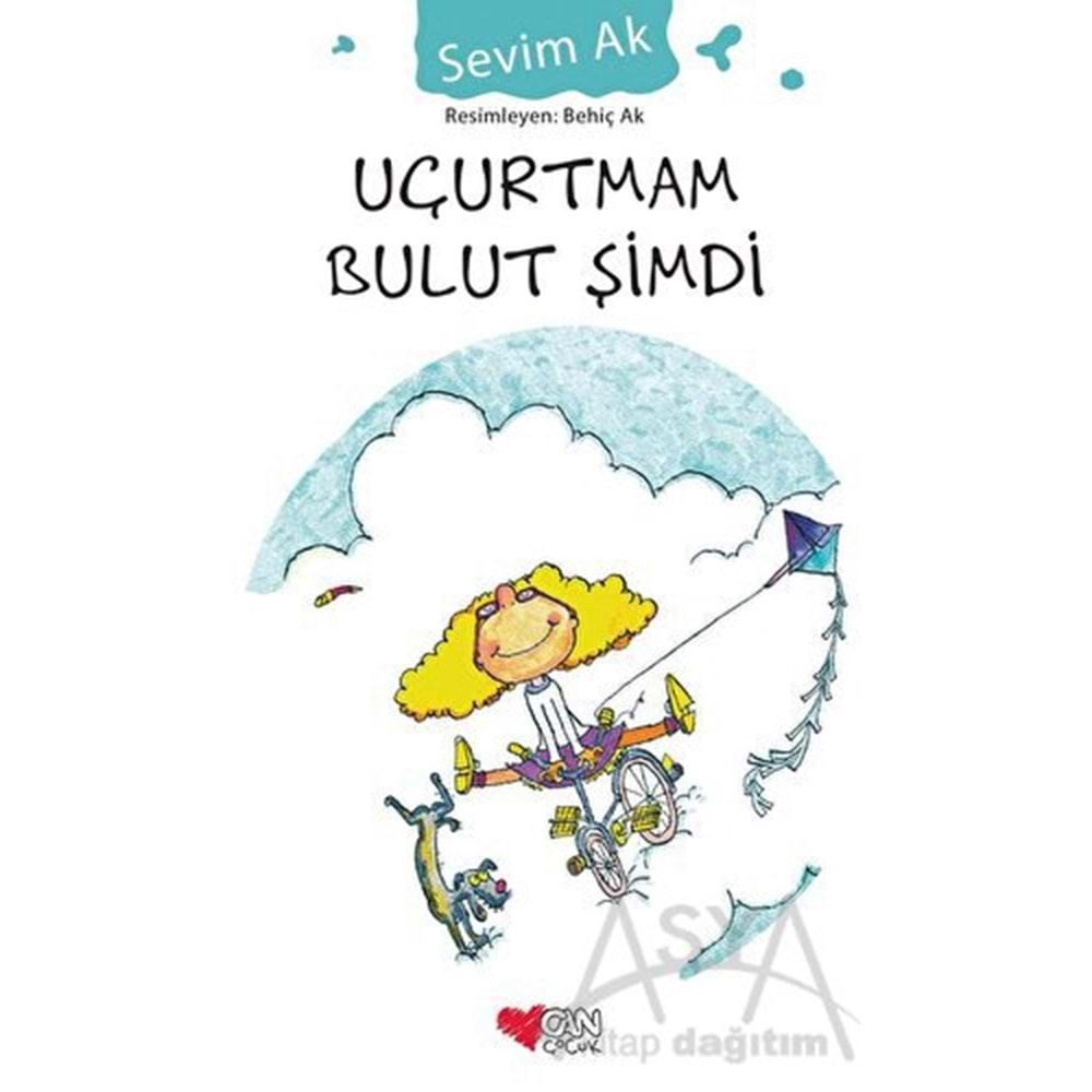 UÇURTMAM BULUT ŞİMDİ Sevim Ak CAN