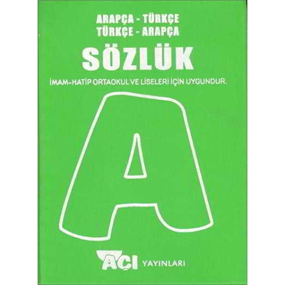 ARAPÇA-TÜRKÇE SÖZLÜK AÇI