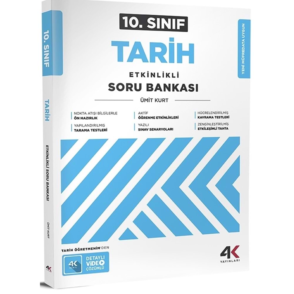 10.SINIF ETKİNLİKLİ TARİH SORU BANKASI 4K YAYINLARI