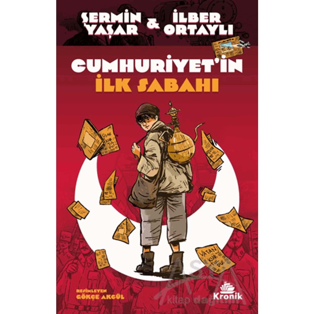 CUMHURİYETİN İLK SABAHI İLBER ORTAYLI KRONİK KİTAP