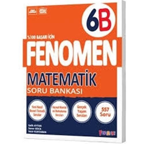 6.SINIF MATEMATİK (B)SORU BANKASI FENOMEN