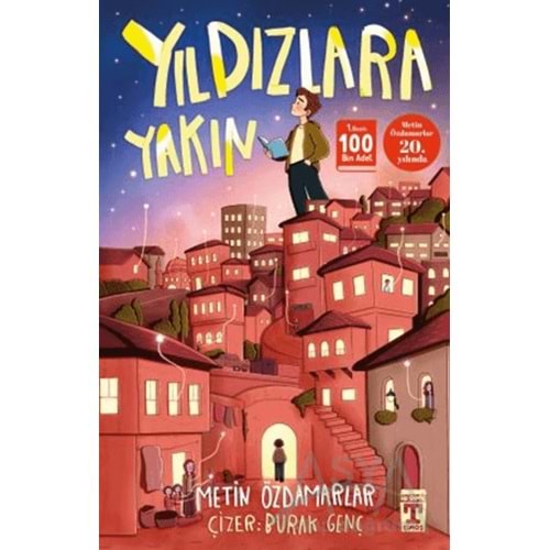 YILDIZLARA YAKIN METİN ÖZDAMARLAR GENÇ TİMAŞ