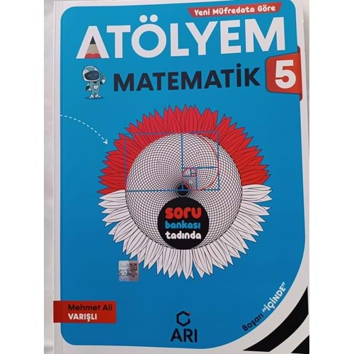5.SINIF MATEMATİK ATÖLYEM ARI