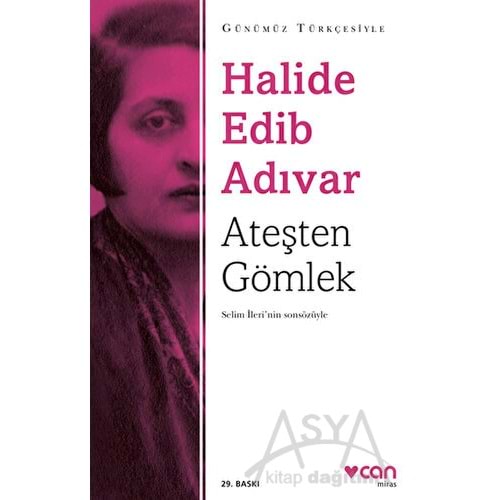 ATEŞTEN GÖMLEK Halide Edib Adıvar(SADELEŞTİRİLMİŞ) CAN